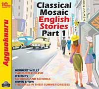 Компакт-диск "Classical Mosaic. English Stories. Part 1"